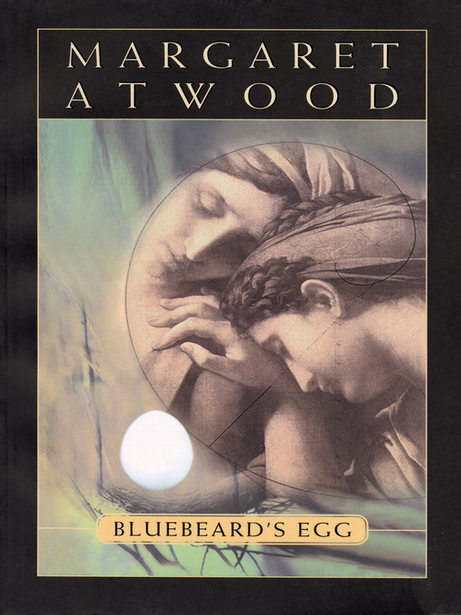 Title details for Bluebeard's Egg by Margaret Atwood - Available